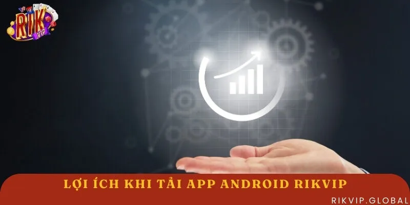 Lợi ích khi sử dụng app cổng game trên điện thoại 