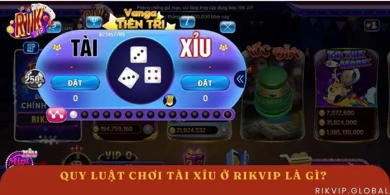 Quy luật chơi Tài Xỉu ở Rikvip dễ thắng nhất